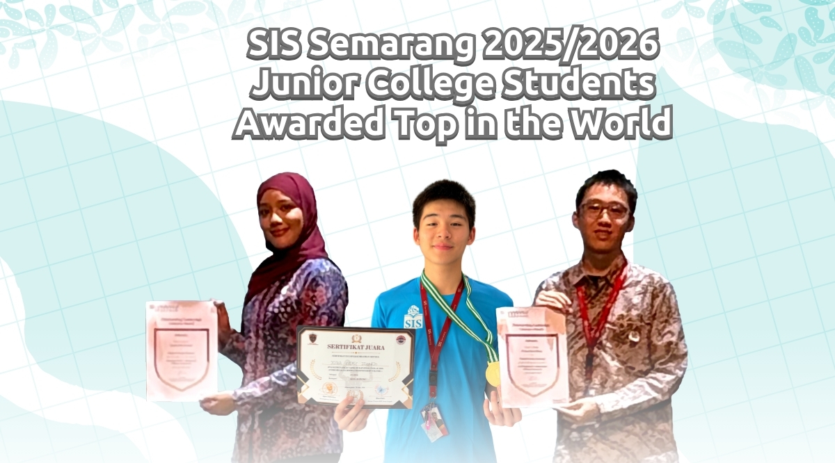 junior college sis semarang students awarded top in the world