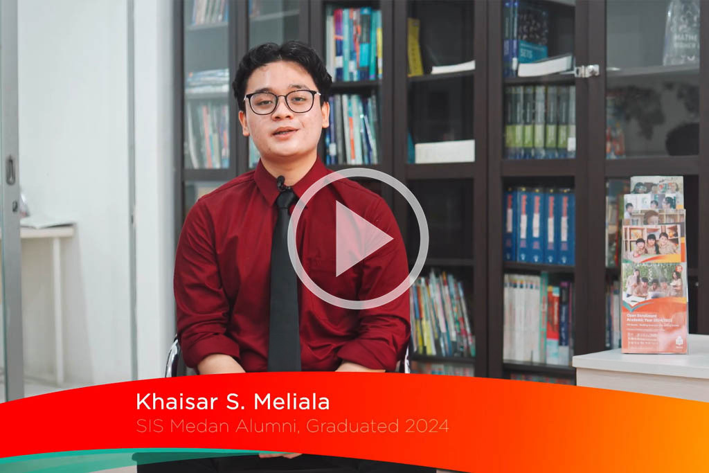 SIS Medan Student Testimonial Khaisar Sembiring Meliala copy
